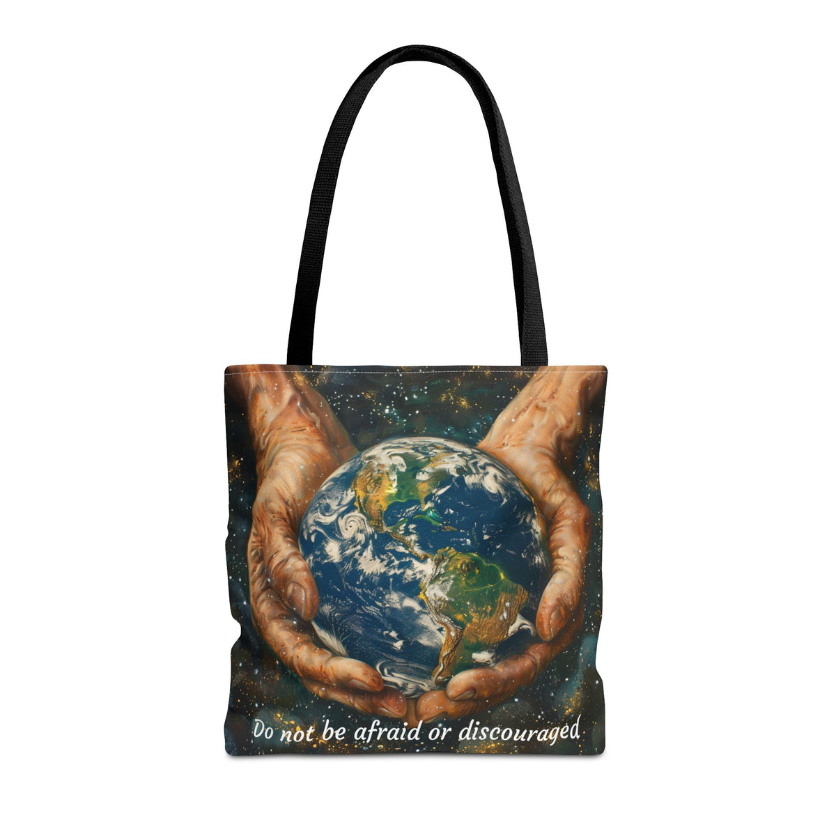 Do Not Be Afraid Or Discouraged Tote Bag