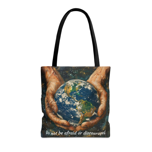 Do Not Be Afraid Or Discouraged Tote Bag