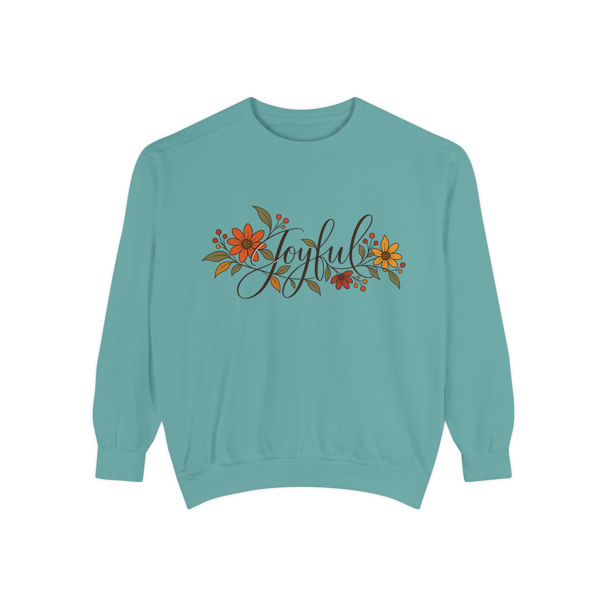 Joyful floral script Sweatshirt | Fall flowers, calligraphy