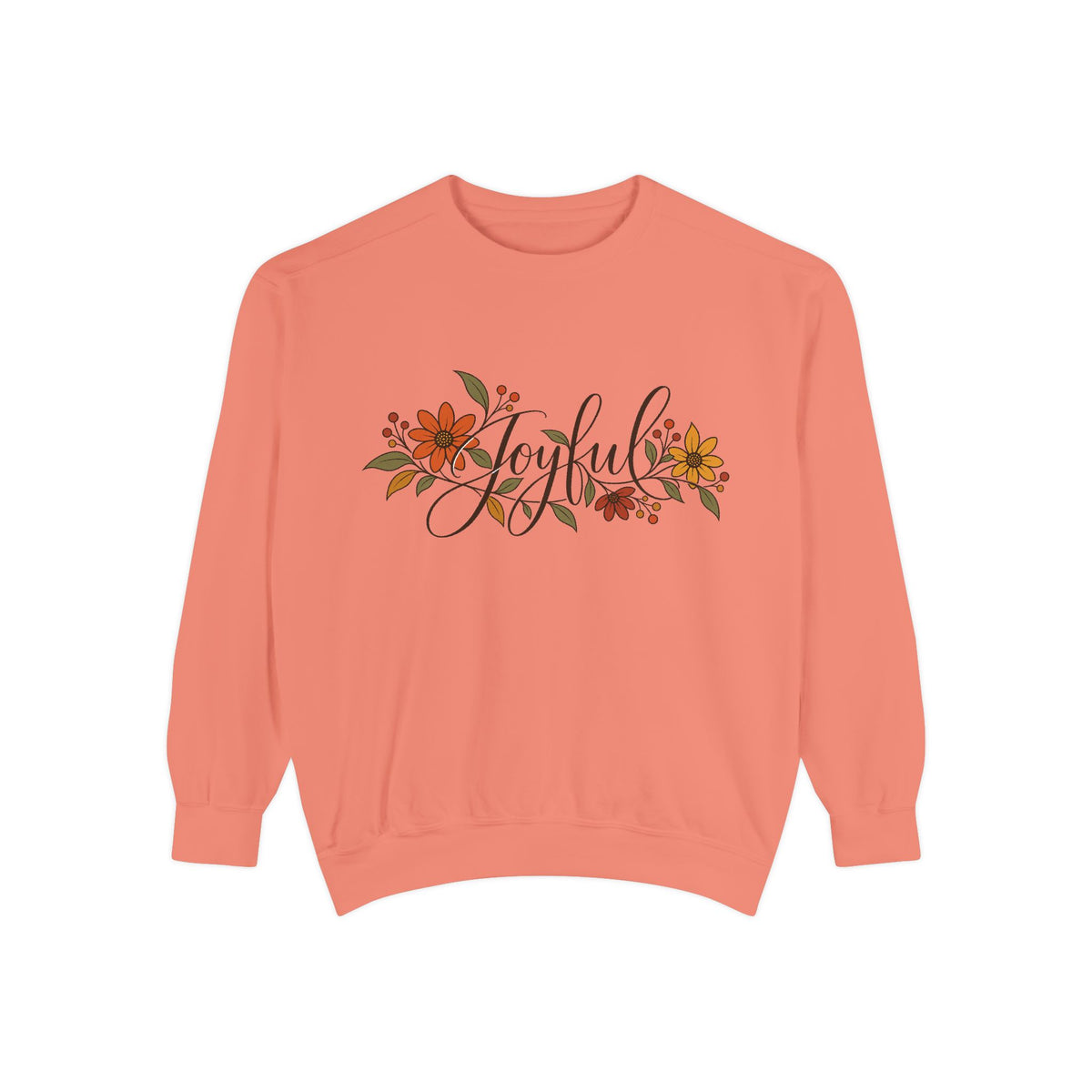 Joyful floral script Sweatshirt | Fall flowers, calligraphy