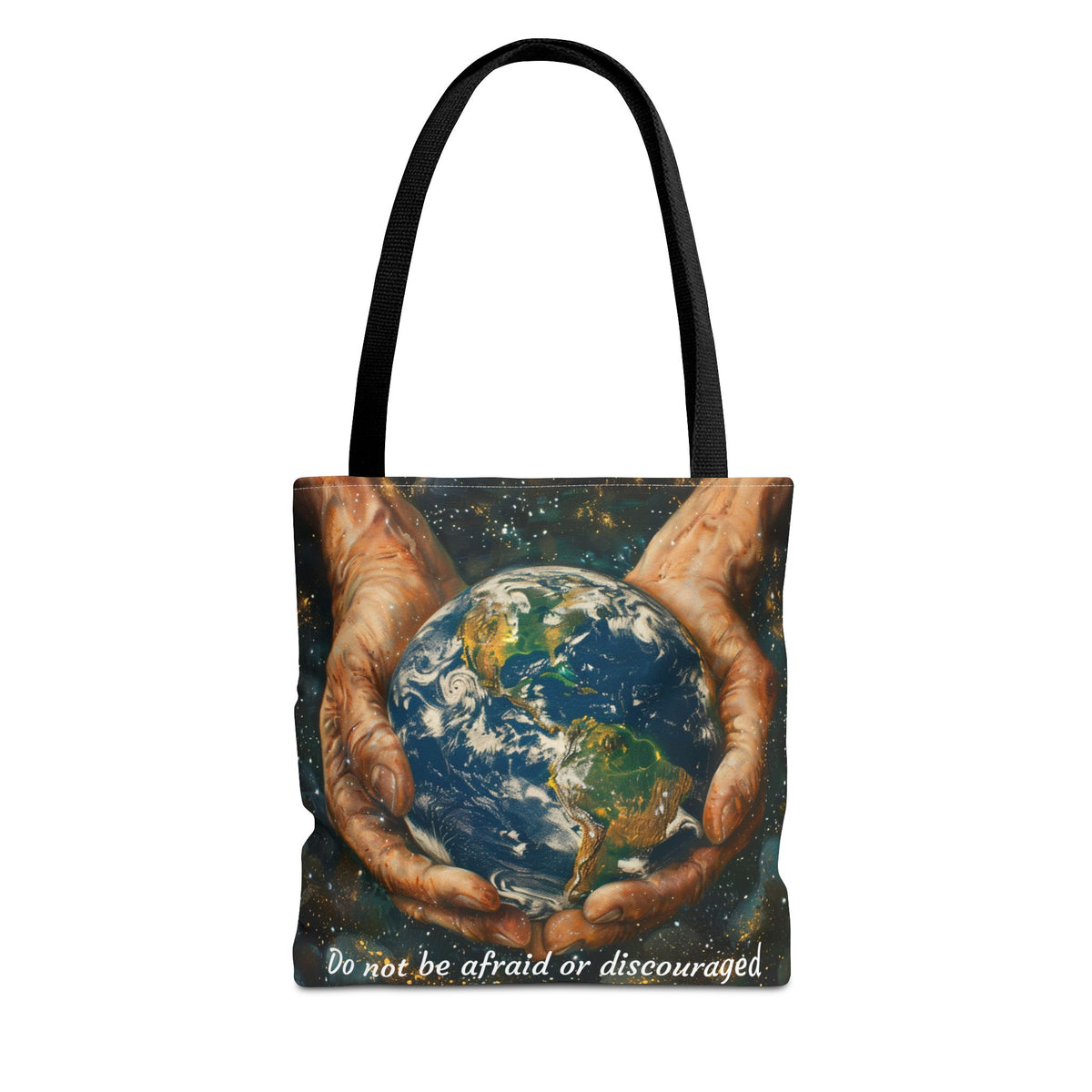 Do Not Be Afraid Or Discouraged Tote Bag