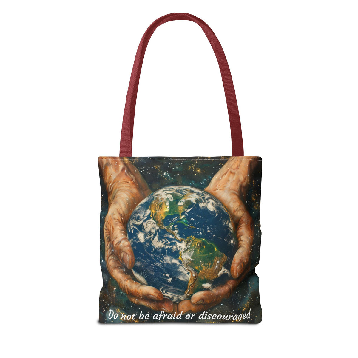 Do Not Be Afraid Or Discouraged Tote Bag