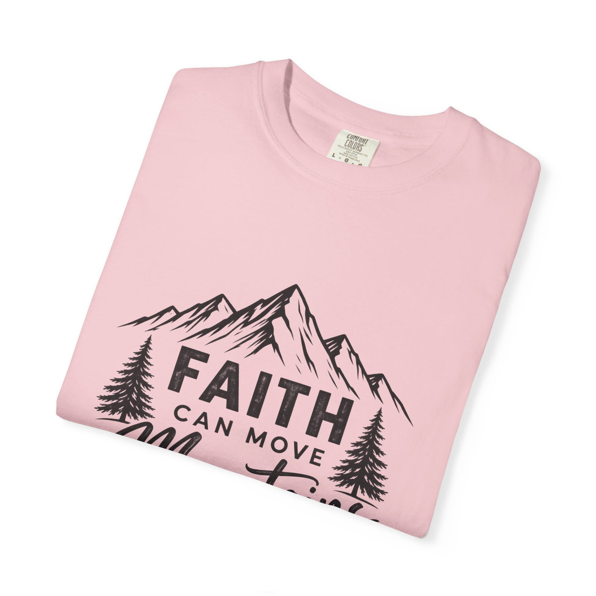 Faith Can Move Mountains T-Shirt — Christian Mountain Graphic Tee
