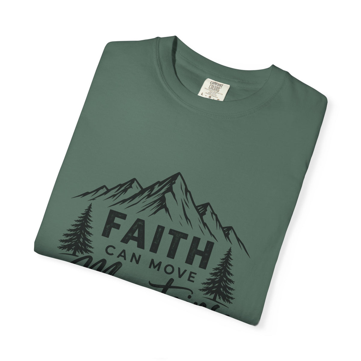 Faith Can Move Mountains T-Shirt — Christian Mountain Graphic Tee