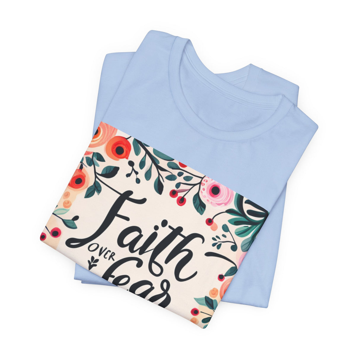 Faith Over Fear Unisex Jersey Short Sleeve Tee - T-Shirt