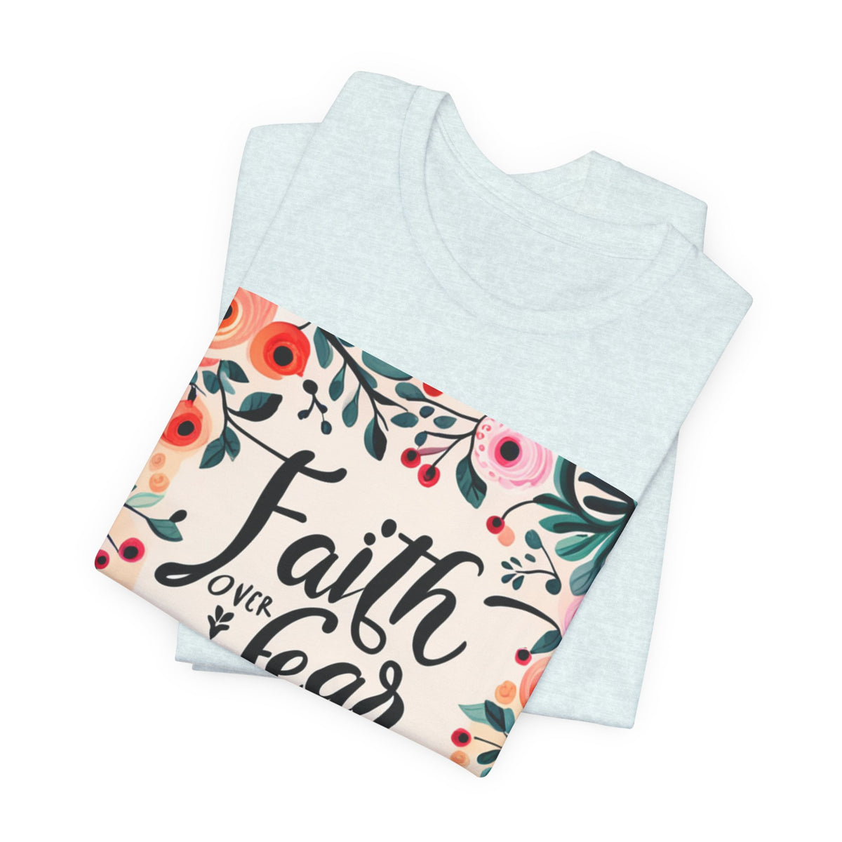 Faith Over Fear Unisex Jersey Short Sleeve Tee - T-Shirt