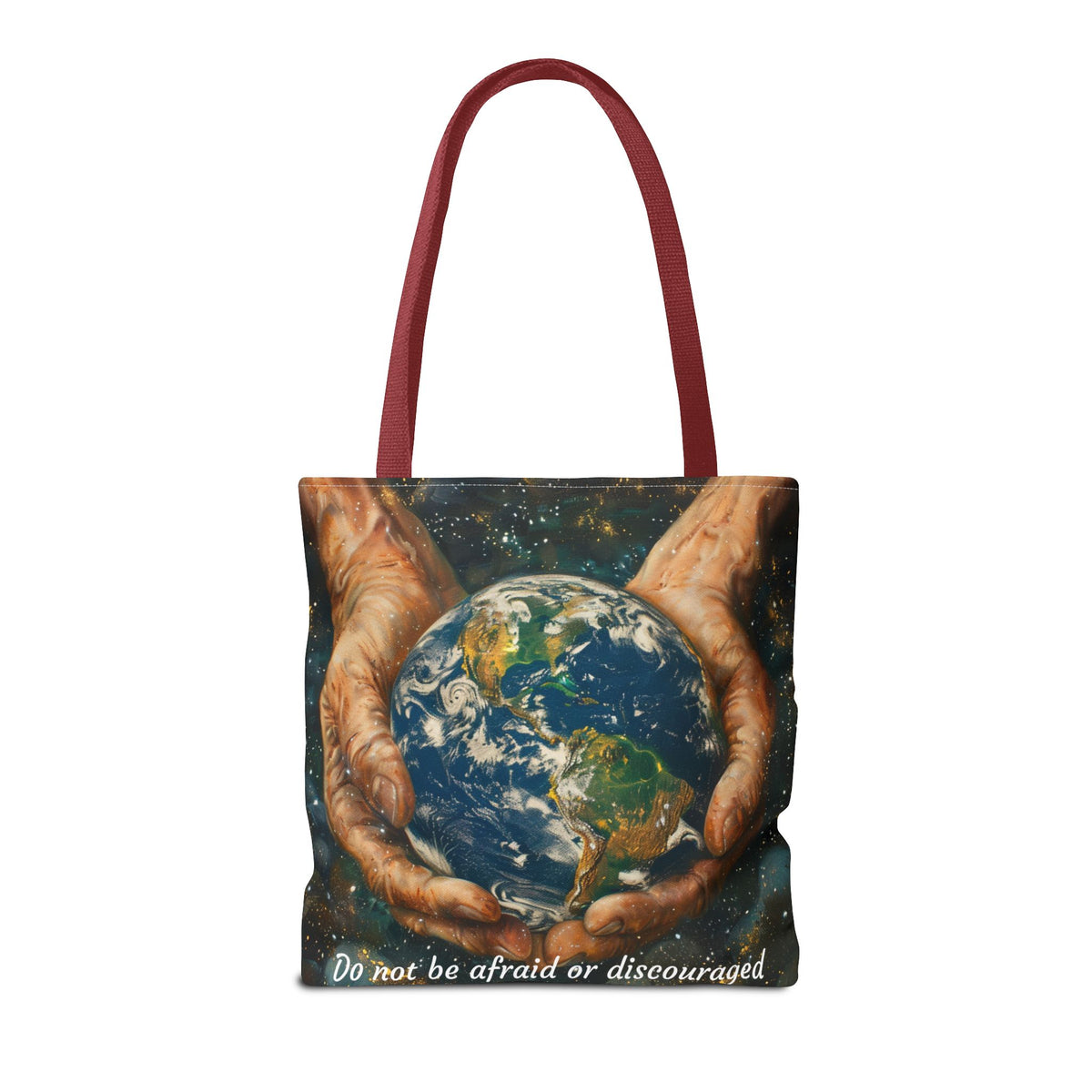Do Not Be Afraid Or Discouraged Tote Bag