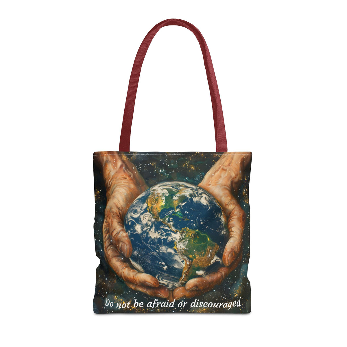 Do Not Be Afraid Or Discouraged Tote Bag