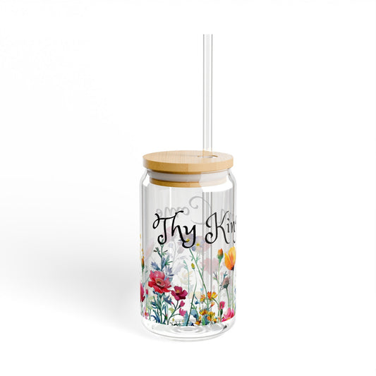 Thy Kingdom Come Glass Sipper Glass, 16oz, Tumbler with Wildflowers