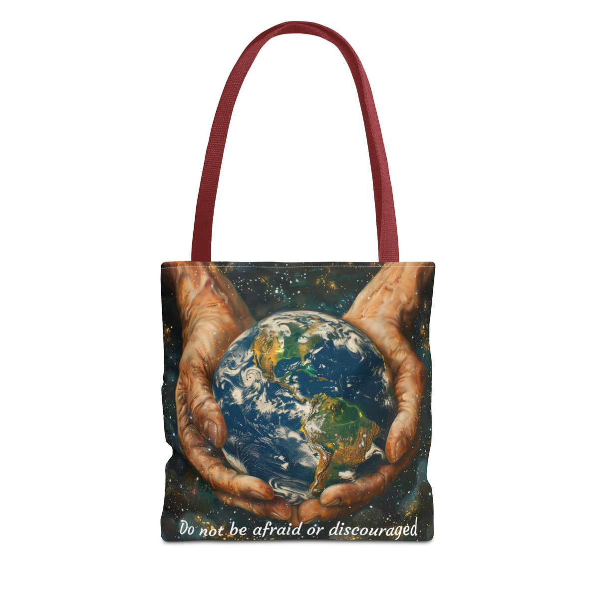 Do Not Be Afraid Or Discouraged Tote Bag