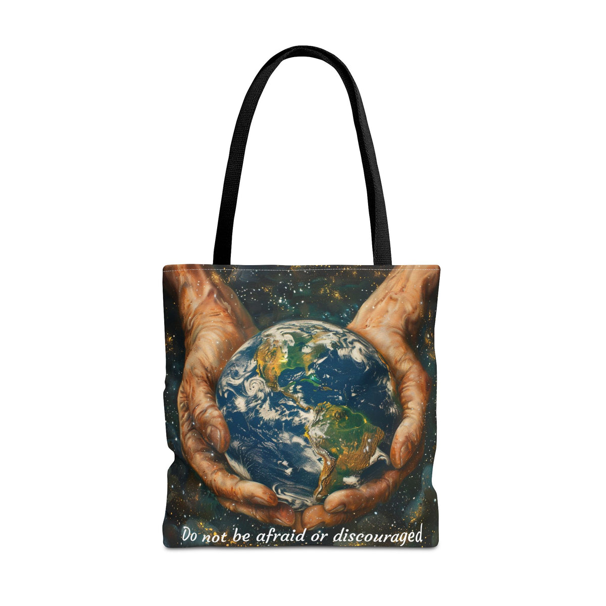 Do Not Be Afraid Or Discouraged Tote Bag