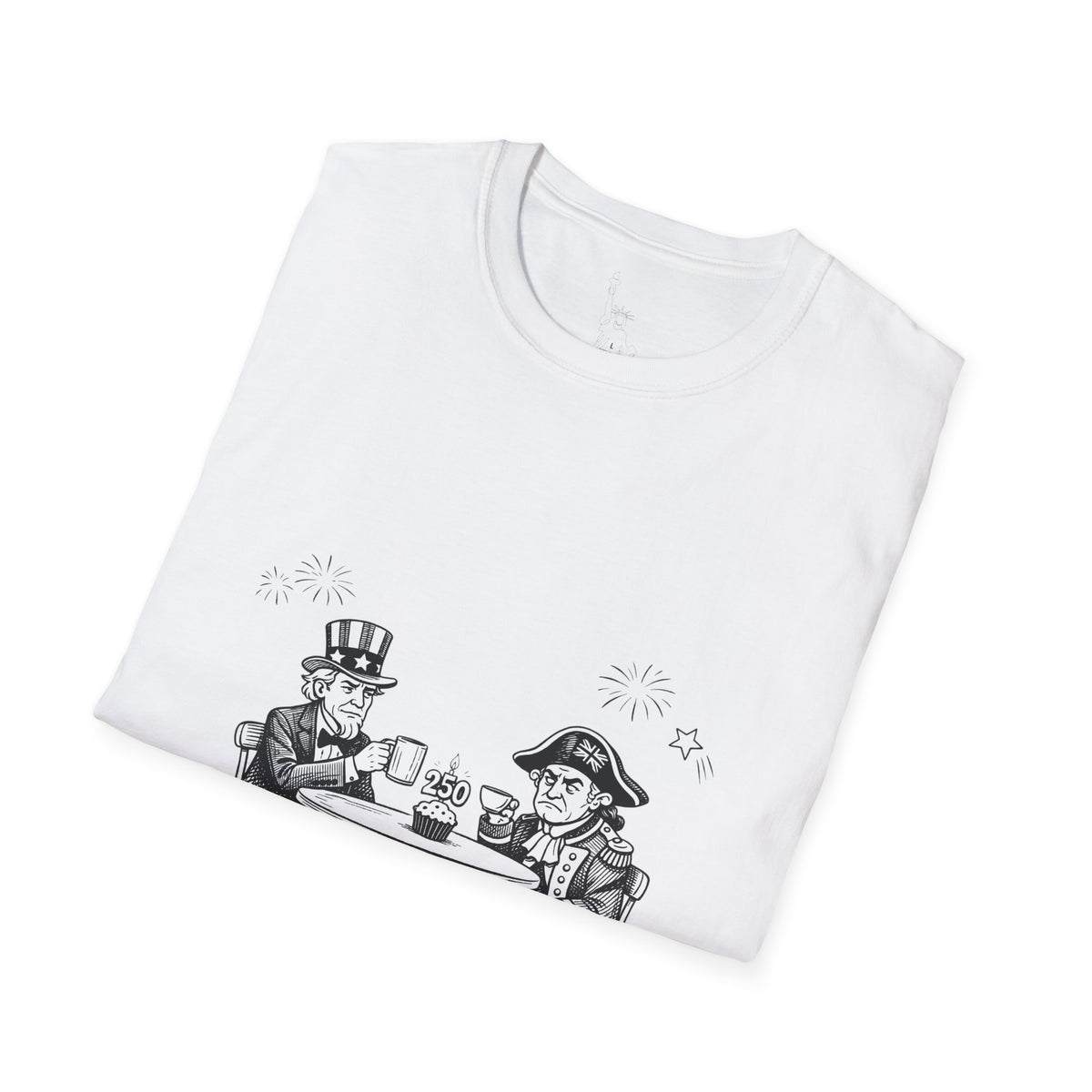 Still Independent Cheers T-Shirt | Uncle Sam & Revolutionary Soldier Illustration