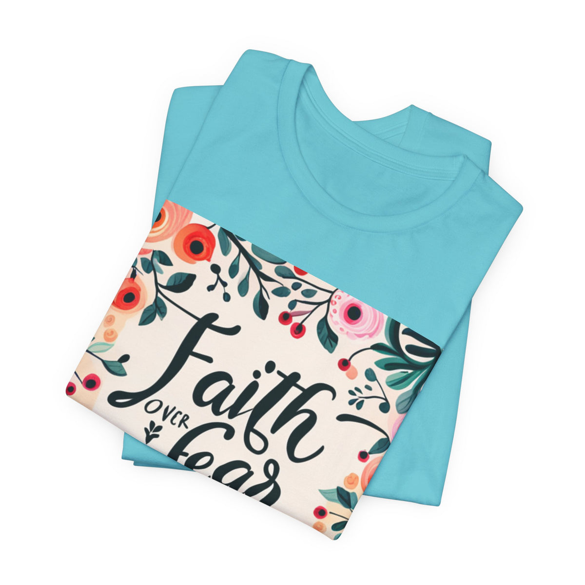 Faith Over Fear Unisex Jersey Short Sleeve Tee - T-Shirt