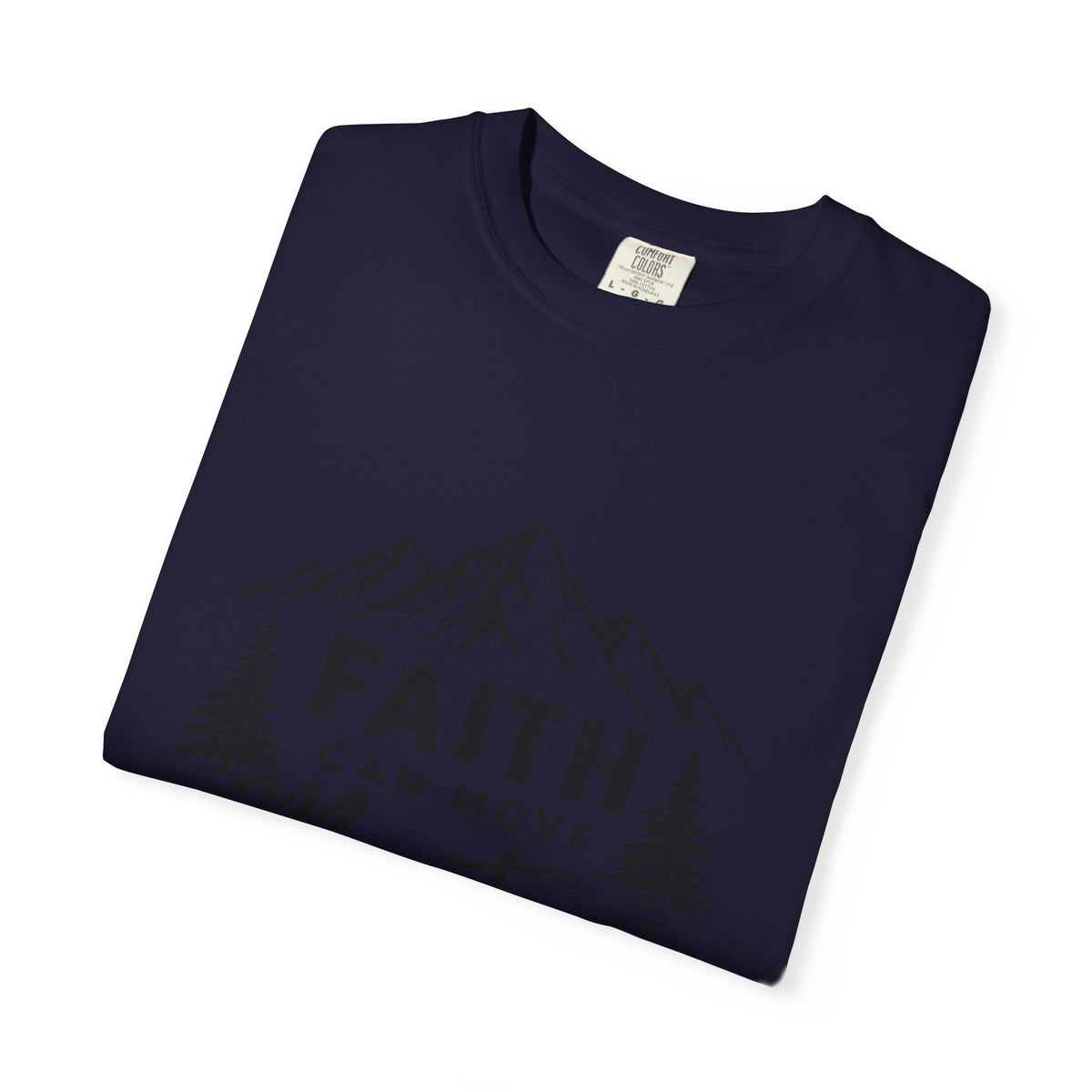 Faith Can Move Mountains T-Shirt — Christian Mountain Graphic Tee