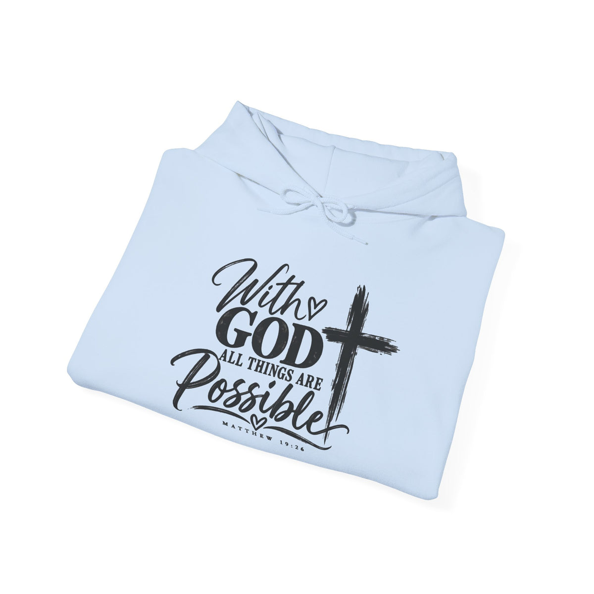 With God All Things Are Possible Christian Hoodie