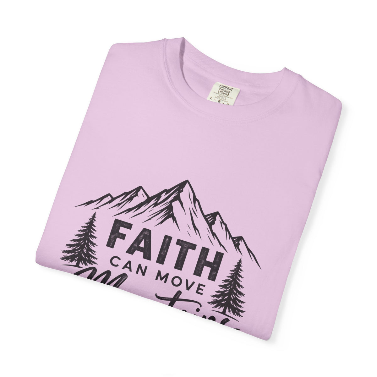 Faith Can Move Mountains T-Shirt — Christian Mountain Graphic Tee