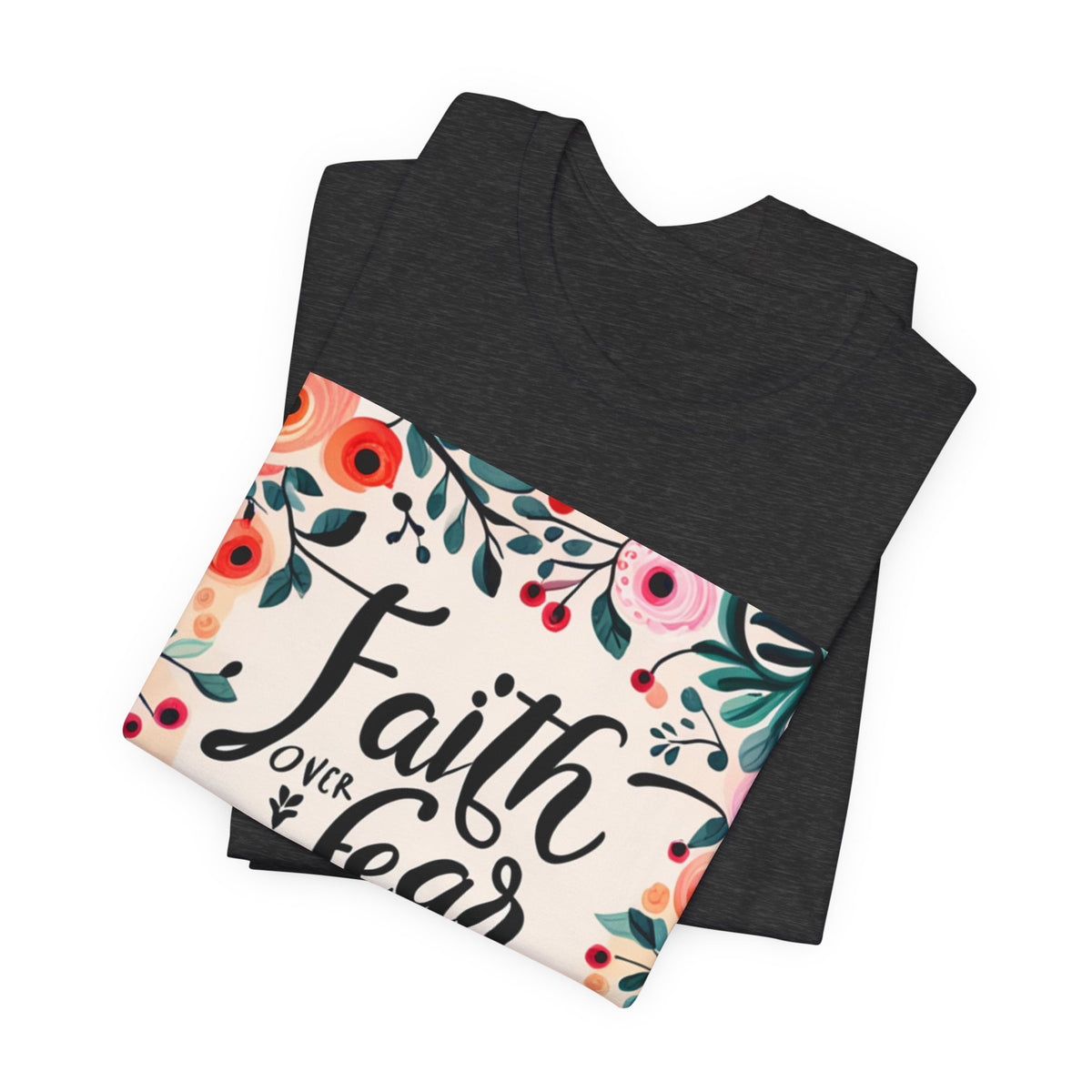 Faith Over Fear Unisex Jersey Short Sleeve Tee - T-Shirt