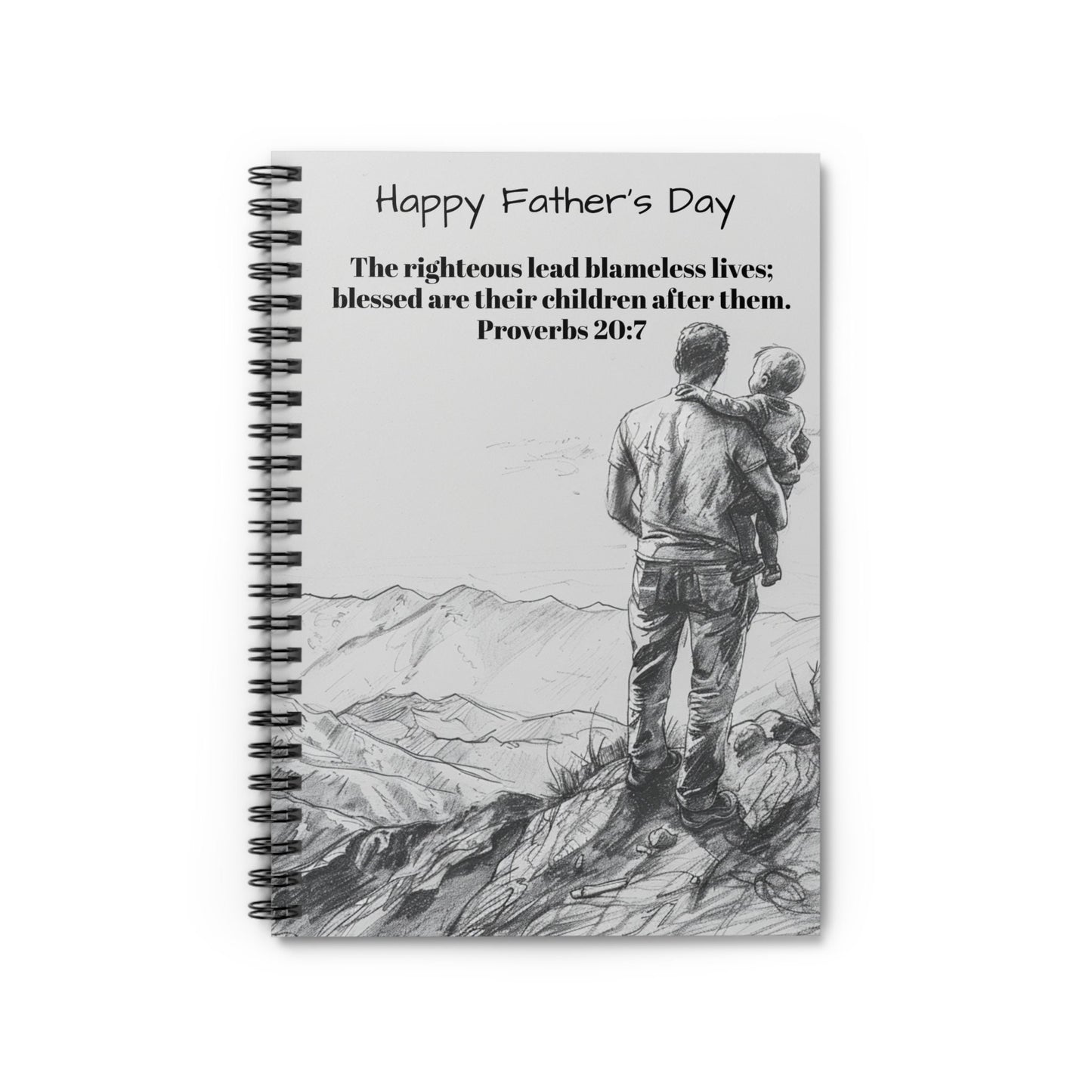 Father's Day Spiral Notebook - Ruled Line - Proverbs 20:7