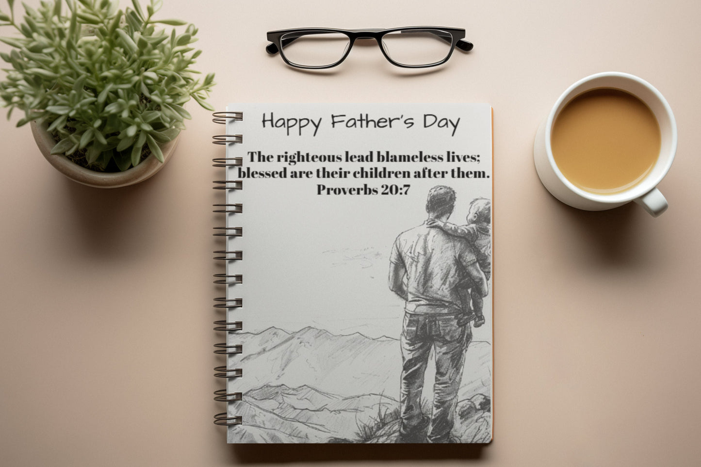 Father's Day Spiral Notebook - Ruled Line - Proverbs 20:7
